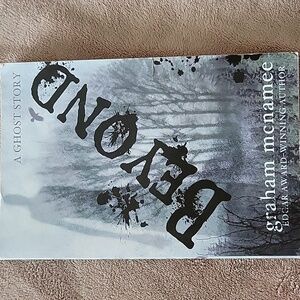 Beyond (a ghost story) by Graham mcnamee